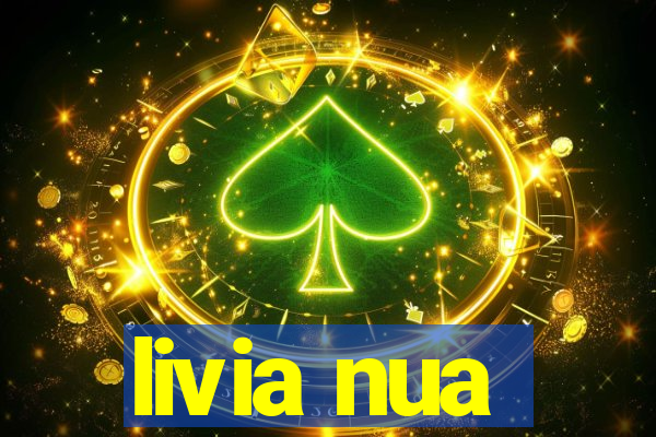 livia nua